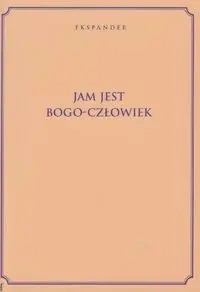 Jam Jest Bogo-Człowiek - Ekspander