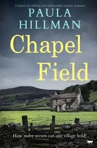 Chapel Field - Paula Hillman