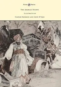The Arabian Nights - Illustrated by Caspar Emerson and Leon D'emo - Anna Tweed