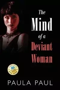 The Mind of a Deviant Woman - Paul Paula