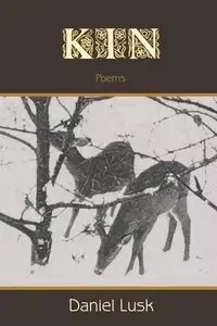 Kin - Daniel Lusk