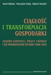 Ciągłość i transformacja gospodarki - Paweł Glikman