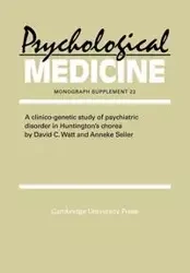 A Clinico-Genetic Study of Psychiatric Disorder in Huntington's Chorea - David C. Watt