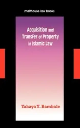 Acquisition and Transfer of Property in - Bambale Yahaya Y.