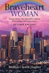 Braveheart Woman - Jocelyn Carator Hughes