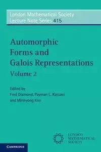 Automorphic Forms and Galois Representations - Kim Minhyong