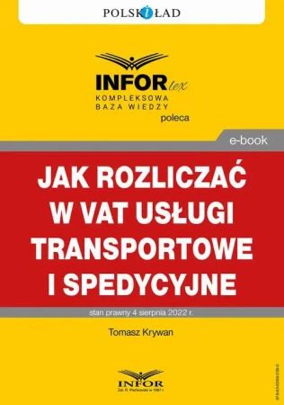 eBook Jak rozliczać w VAT usługi transportowe i spedycyjne - Tomasz Krywan