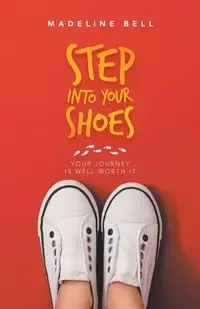Step into Your Shoes - Bell Madeline