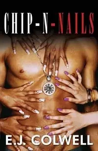 Chip-N-Nails - Colwell E. J.