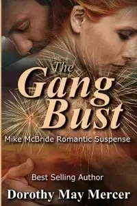 The Gang Bust - Dorothy May Mercer