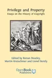 Privilege and Property. Essays on the History of Copyright