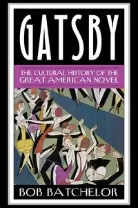 Gatsby - Bob Batchelor