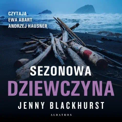 audiobook SEZONOWA DZIEWCZYNA - Jenny Blackhurst