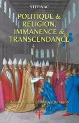 Politique et Religion, Immanence et Transcendance - Stepinac