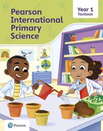 Pearson International Primary Science. Textbook Year 1 - Lesley Butcher