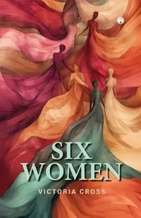 Six Women - Victoria Cross