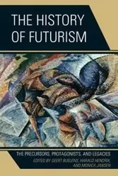 The History of Futurism - Buelens Geert