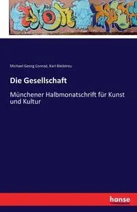 Die Gesellschaft - Conrad Michael Georg