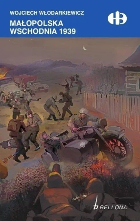 Małopolska Wschodnia 1939 - Wojciech Włodarkiewicz