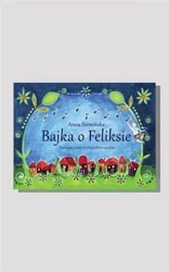 Bajka o Feliksie - Anna Siemińska, Ola Komuda
