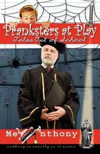 Pranksters at Play - Anthony Mel