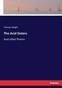 The Acid Sisters - Thomas Wright