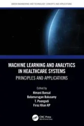 Machine Learning and Analytics in Healthcare Systems - Bansal Himani