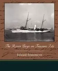 The Rover Boys on Treasure Isle - Edward Stratemeyer