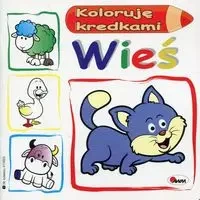 Koloruję kredkami Wieś - Mirosława Kwiecińska