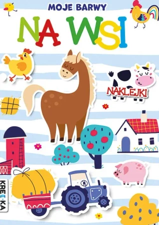 Moje barwy. Na wsi - praca zbiorowa