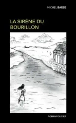 La sirène du Bourillon - Michel Barbe