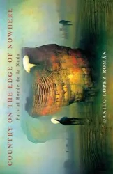 Country on the Edge of Nowhere - Danilo Román López