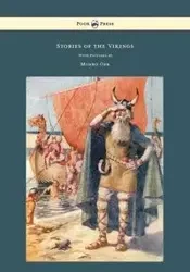Stories of the Vikings - With Pictures by Monro Orr - Mary MacGregor