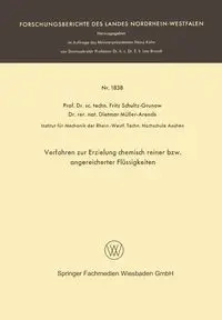 Verfahren zur Erzielung chemisch reiner bzw. angereicherter Flüssigkeiten - Fritz Schultz-Grunow