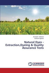 Natural Dyes - Extraction,Dyeing & Quality Assurance Tests - Daberao Amarjeet