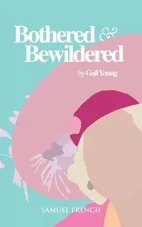 Bothered and Bewildered - Young Gail