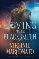 Loving the Blacksmith - Marconato Virginie