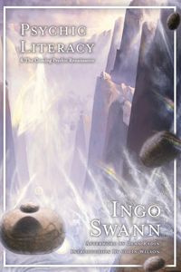 Psychic Literacy - Swann Ingo