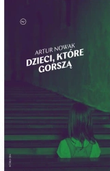 Dzieci, które gorszą - Artur Nowak