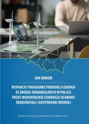 Wsparcie finansowe produkcji energii ze źródeł... - Jan Braun