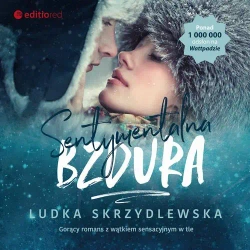 audiobook Sentymentalna bzdura - Ludka Skrzydlewska