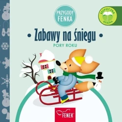 Przygody Fenka. Zabawy na śniegu - Magdalena Sroka, Ewa Zontek