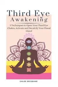 Third Eye Awakening - Chloe Brisbane