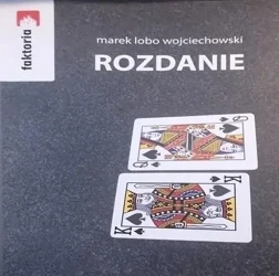 Rozdanie - Marek lobo Wojciechowski
