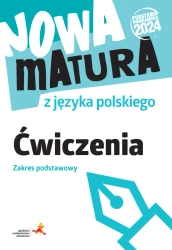 Nowa matura z języka polskiego Ćwiczenia ZP - Katarzyna Fiałkowska, Marta Lemanowicz