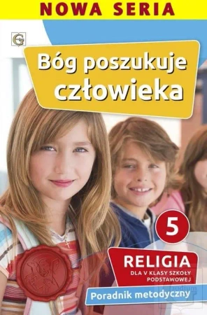 Poradnik metodyczny SP 5 Bóg poszukuje człowieka - Waldemar Janiga