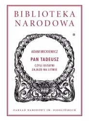 Pan Tadeusz czyli ostatni zajazd na Litwie Tw - Adam Mickiewicz