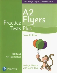 Practice Tests Plus YLE 2ed Flyers SB - Kathryn Alevizos, Elaine Boyd