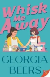 Whisk Me Away - Georgia Beers