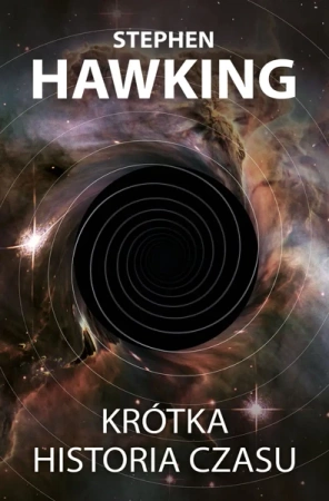 Krótka historia czasu OPR. BROSZ. - Stephen Hawking